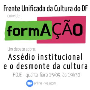 Assédio institucional e o desmonte da cultura