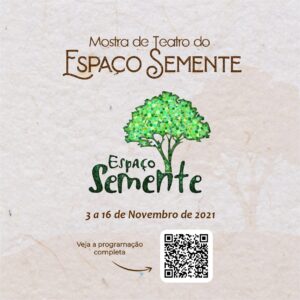 Mostra de Teatro do Espaço Semente traz sete espetáculos variados