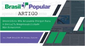Genocídio: Nós Acusamos Porque Para o Social a Responsabilidade Não Prescreve
