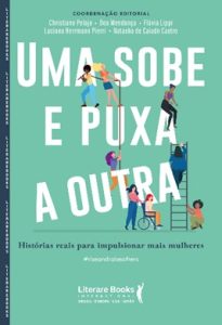 Livro conta histórias reais de mulheres resilientes que buscaram mudar o status quo