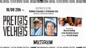 Conrada e Cristóvão: Pret@s Velh@s promove conexão entre os dois ativistas e produtores culturais negros