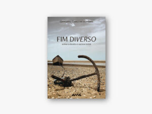 Fim Diverso: um livro sobre a morte, um convite à vida