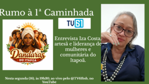 Rumo à Caminhada Dandaras do Itapoã, TV 61 entrevista Iza Costa, nesta segunda, às 19h30